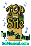 This site has been voted TOP music site by the So Musical! music directory.  A fine example of what a high quality website should be!